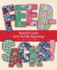 Feedsacks! : Beautiful Quilts from Humble Beginnings - eBook