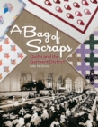 A Bag of Scraps : Quilts and the Garment District - eBook