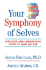 Your Symphony of Selves : Discover and Understand More of Who We Are - eBook