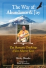 The Way of Abundance and Joy : The Shamanic Teachings of don Alberto Taxo - Book