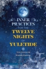 Inner Practices for the Twelve Nights of Yuletide - eBook