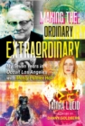 Making the Ordinary Extraordinary : My Seven Years in Occult Los Angeles with Manly Palmer Hall - Book