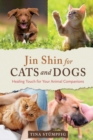 Jin Shin for Cats and Dogs : Healing Touch for Your Animal Companions - eBook