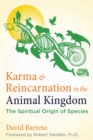 Karma and Reincarnation in the Animal Kingdom : The Spiritual Origin of Species - eBook