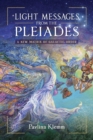 Light Messages from the Pleiades : A New Matrix of Galactic Order - eBook
