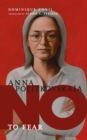 No To Fear: Anna Politkovskaya - Book