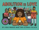 Abolition Is Love - Book