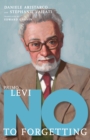 Primo Levi: No To Forgetting - Book