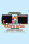The Story of Yani's Goal : Yani Learns How To Achieve Goals By Creating A Plan To Overcome Obstacles - eBook