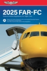 FAR-FC 2025 : Federal Aviation Regulations for Flight Crew - eBook