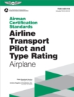 Airman Certification Standards: Airline Transport Pilot and Type Rating - Airplane (2024) - eBook