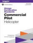 Airman Certification Standards: Commercial Pilot - Helicopter (2024) - eBook