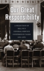 Our Great Responsibility : A Selection of Bill W.'s General Service Conference Talks, 1951 - 1970 - eBook