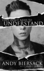 They Don't Need to Understand : Stories of Hope, Fear, Family, Life, and Never Giving In - eBook