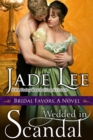 Wedded in Scandal (A Bridal Favors Novel) - eBook