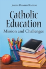Catholic Education : Mission and Challenges - eBook