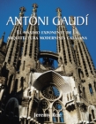 Antoni Gaudi - El maximo exponente de la arquitectura modernista catalana. - eBook
