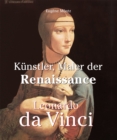 Leonardo Da Vinci - Kunstler, Maler der Renaissance - eBook