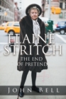 Elaine Stritch : The End of Pretend - eBook