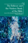 The Believer and the Modern Study of the Bible - eBook