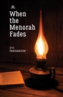 When the Menorah Fades - eBook