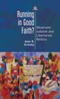 Running in Good Faith? : Observant Judaism and Libertarian Politics - eBook