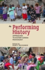 Performing History : Approaches to History Across Musicology - eBook