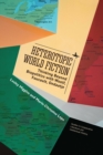 Heterotopic World Fiction : Thinking Beyond Biopolitics with Woolf, Foucault, Ondaatje - Book