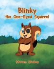 Blinky the One-Eyed Squirrel - eBook