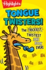 Tongue Twisters! : The Trickiest, Twistiest Joke Book Ever - Book