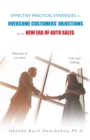 Effective Practical Strategies to Overcome Customers' Objections : in the New Era of Auto Sales - eBook