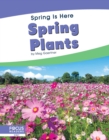 Spring Is Here: Spring Plants - Book