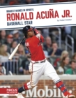 Biggest Names in Sports: Ronald Acuna Jnr: Baseball Star - Book