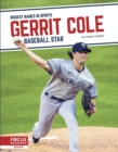 Biggest Names in Sports: Gerrit Cole: Baseball Star - Book
