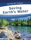 Saving Our Planet: Saving Earth's Water - Book