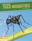 Invasive Species: Tiger Mosquitoes - Book