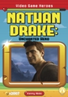 Video Game Heroes: Nathan Drake: Uncharted Hero - Book