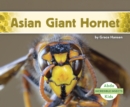 Incredible Insects: Asian Giant Hornet - Book
