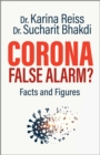 Corona, False Alarm? : Facts and Figures - Book
