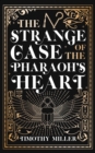 The Strange Case Of The Pharaoh's Heart - Book