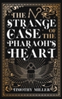 The Strange Case of the Pharaoh's Heart - eBook