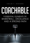 Coachable : 9 Essential Elements of Basketball, Excellence and a Strong Faith - eBook