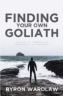Finding Your Own Goliath : A Series of Sermons on Psychology in the Bible - eBook