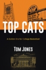 Top Cats : A Golden Era for College Basketball - eBook