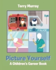 Picture Yourself : A Children's Career Book - eBook