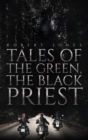 Tales of the Green, the Black Priest - eBook