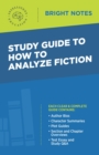 Study Guide to How to Analyze Fiction - eBook