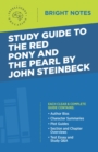 Study Guide to The Red Pony and The Pearl by John Steinbeck - eBook