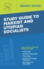 Study Guide to Marxist and Utopian Socialists - eBook