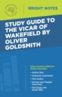 Study Guide to The Vicar of Wakefield by Oliver Goldsmith - eBook
